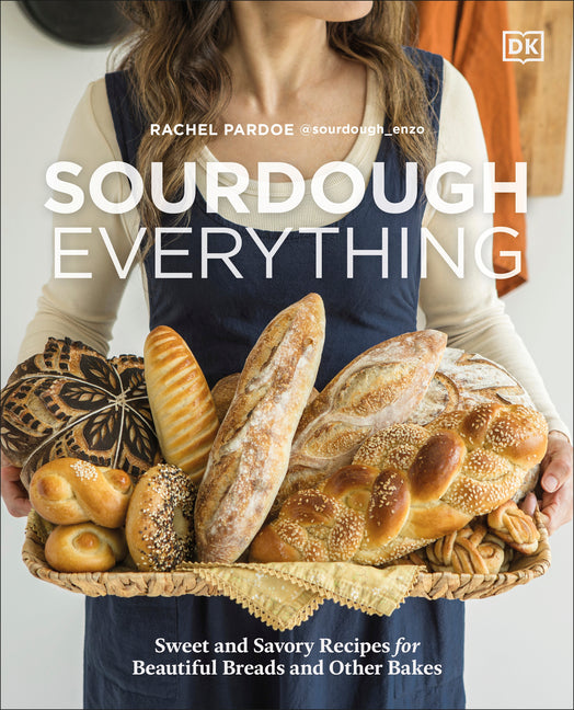 Sourdough Everything: Sweet and Savory Recipes for Beautiful Breads and Other Bakes - Ingram
