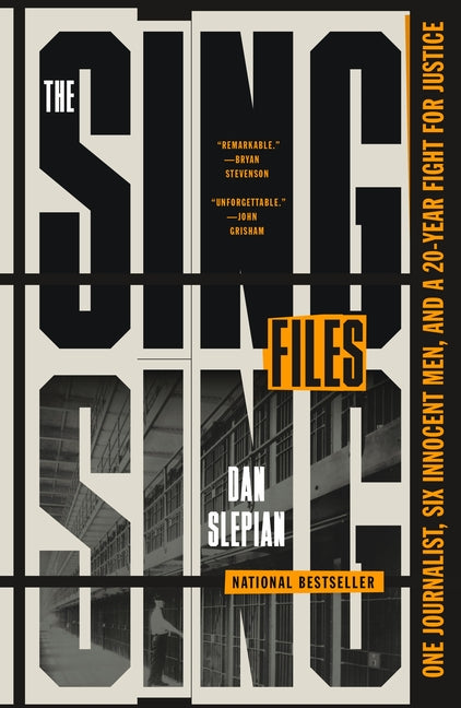 Sing Sing Files: One Journalist, Six Innocent Men, and a Twenty-Year Fight for Justice - Ingram