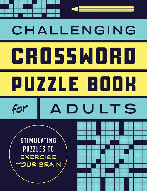 Challenging Crossword Puzzle Book for Adults: Stimulating Puzzles to Exercise Your Brain - Ingram