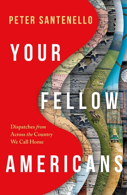 Your Fellow Americans: Dispatches from Across the Country We Call Home - Ingram