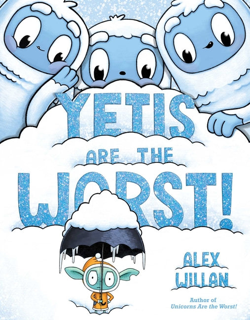 Yetis Are the Worst! - Ingram