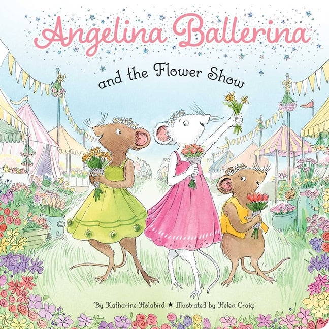 Angelina Ballerina and the Flower Show - Ingram