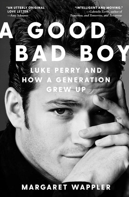 Good Bad Boy: Luke Perry and How a Generation Grew Up - Ingram