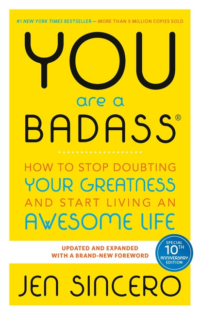 You Are a Badass(r): How to Stop Doubting Your Greatness and Start Living an Awesome Life - Ingram