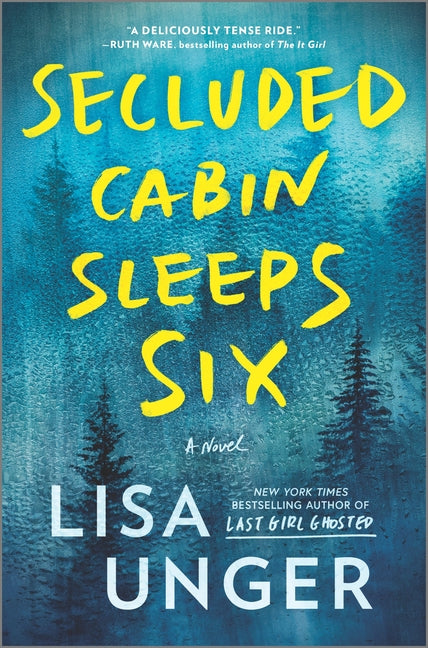 Secluded Cabin Sleeps Six: A Novel of Thrilling Suspense (Original) - Ingram