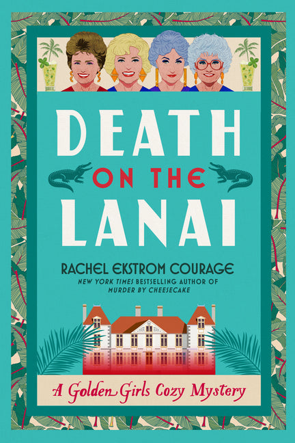 Death on the Lanai: A Golden Girls Cozy Mystery - Ingram