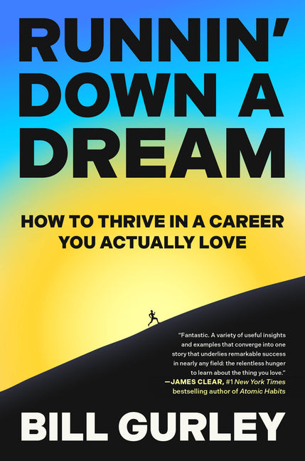 Runnin' Down a Dream: How to Thrive in a Career You Actually Love - Ingram