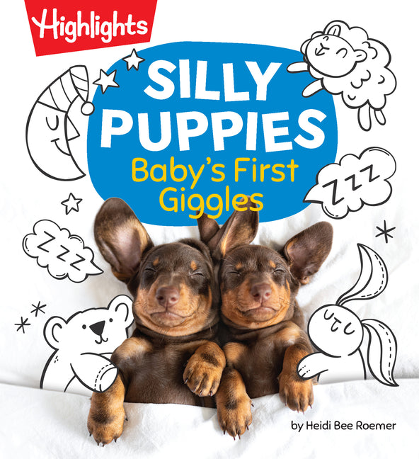 Silly Puppies: Read Aloud Baby Board Book with Silly Puppy Photos and Simple Rhymes in This Funny Bedtime Storybook Designed for Bonding and Laughter - Ingram