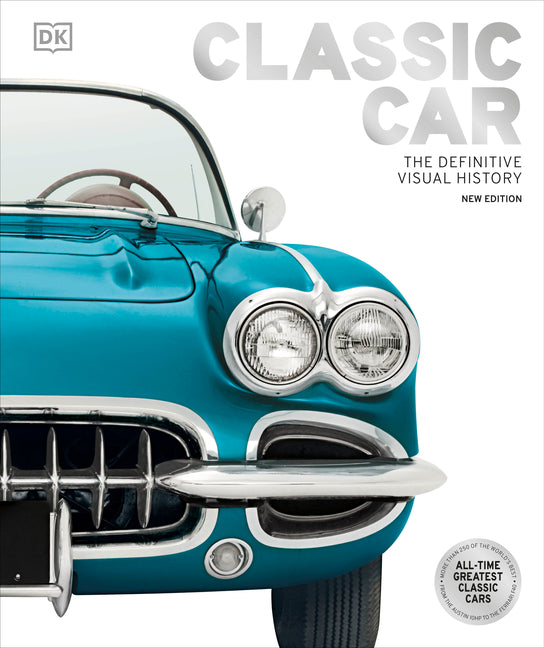 Classic Car: The Definitive Visual History - Ingram