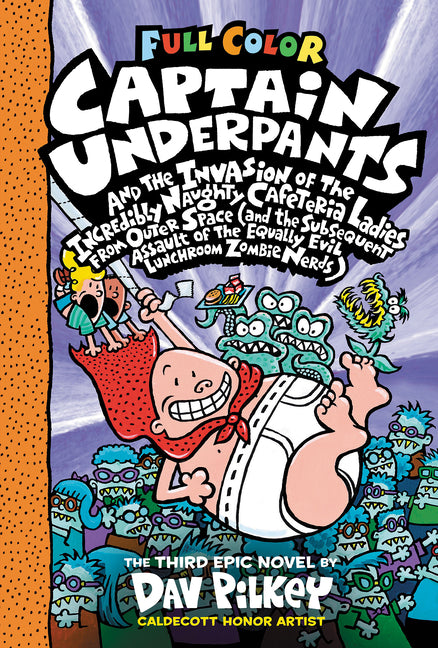 Captain Underpants and the Invasion of the Incredibly Naughty Cafeteria Ladies from Outer Space: Color Edition (Captain Underpants #3): From the Creat - Ingram