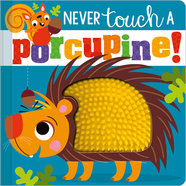 Never Touch a Porcupine! - Ingram