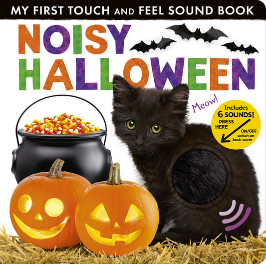Noisy Halloween: My First Touch and Feel Sound Book - Ingram