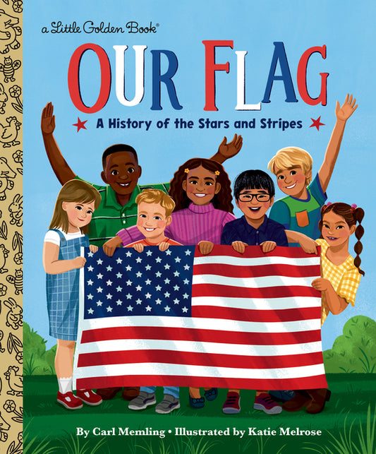 Our Flag: A History of the Stars and Stripes - Ingram