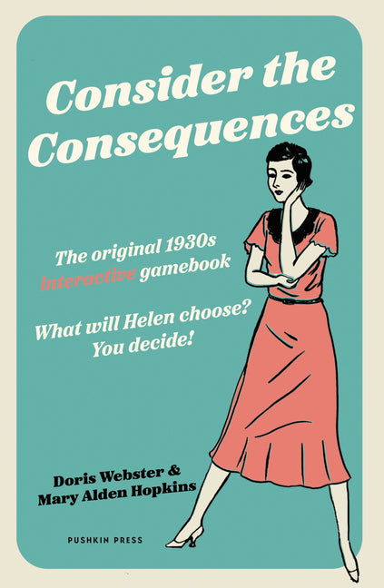 Consider the Consequences: The Original 1930s Romance Gamebook - Ingram