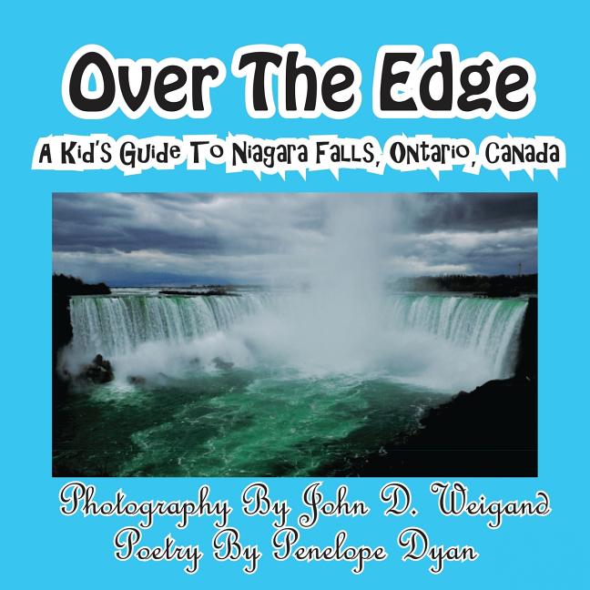 Over The Edge, A Kid's Guide to Niagara Falls, Ontario, Canada - Ingram