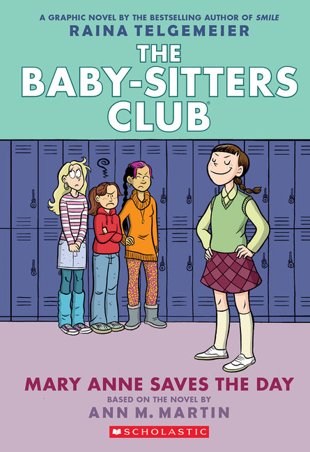 Mary Anne Saves the Day: A Graphic Novel (the Baby-Sitters Club #3): Volume 3 - Ingram