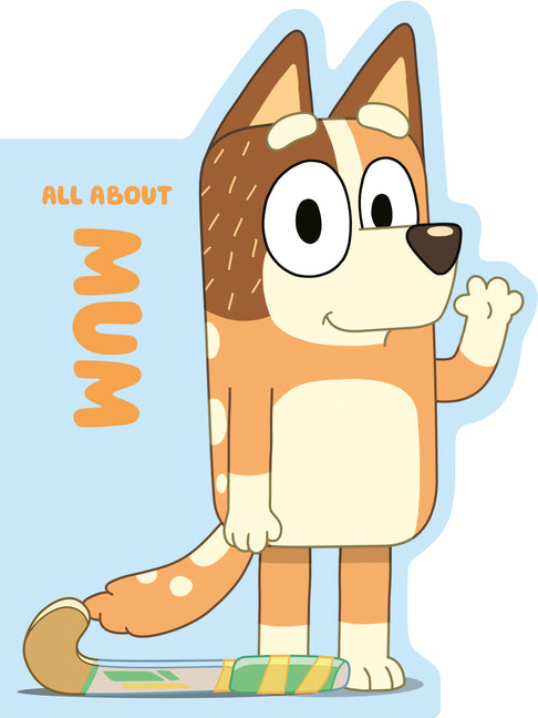 Bluey: All about Mum - Ingram