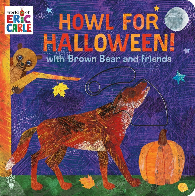 Howl for Halloween! with Brown Bear and Friends: (With Peek-A-Boo Sliders!) - Ingram