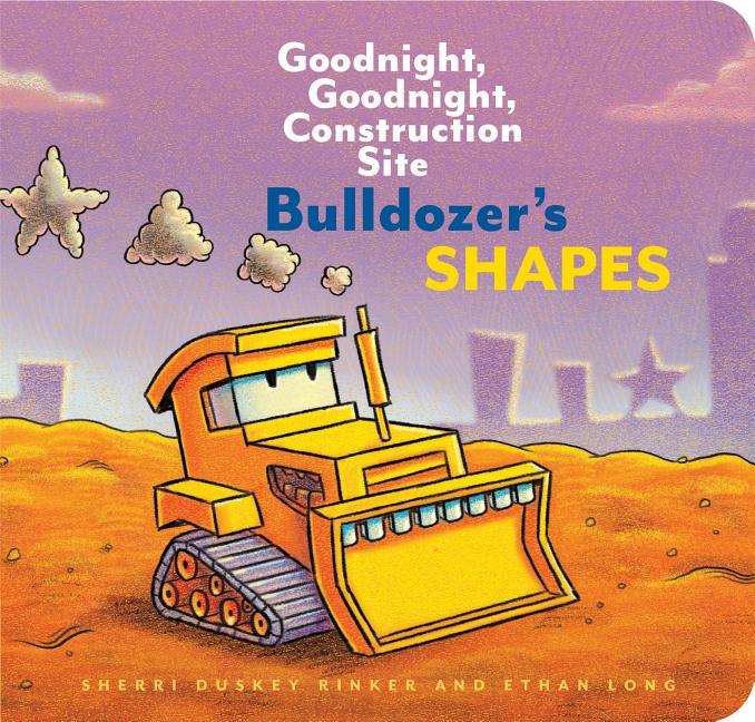 Bulldozer's Shapes: Goodnight, Goodnight, Construction Site - Ingram