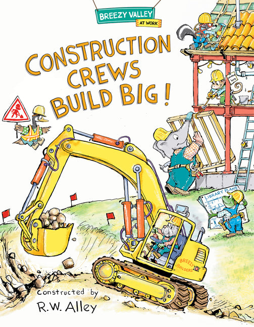 Construction Crews Build Big! - Ingram