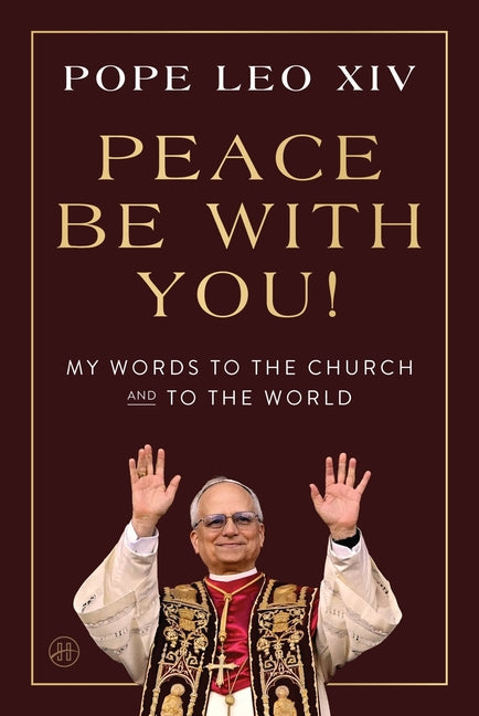 Peace Be with You!: My Words to the Church and to the World - Ingram