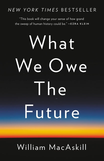 What We Owe the Future - Ingram