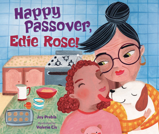 Happy Passover, Edie Rose! - Ingram