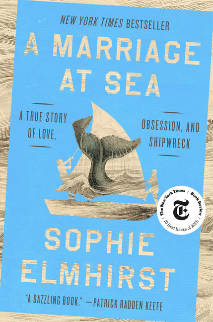 A Marriage at Sea: A True Story of Love, Obsession, and Shipwreck - Ingram