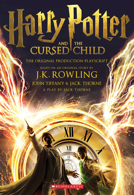 Harry Potter and the Cursed Child, Parts One and Two: The Official Playscript of the Original West End Production - Ingram
