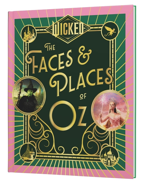 Wicked: The Faces & Places of Oz - Ingram