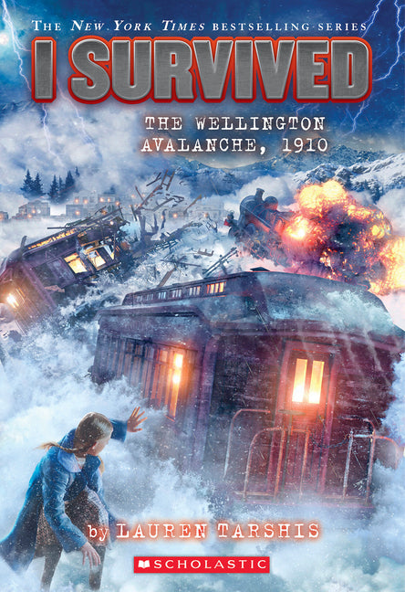 I Survived the Wellington Avalanche, 1910 (I Survived #22) - Ingram