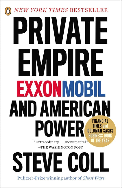 Private Empire: Exxonmobil and American Power - Ingram