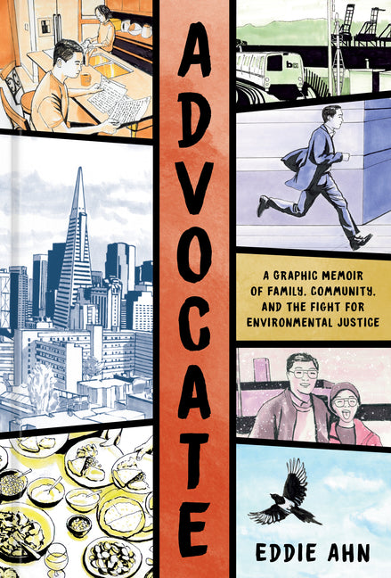 Advocate: A Graphic Memoir of Family, Community, and the Fight for Environmental Justice - Ingram