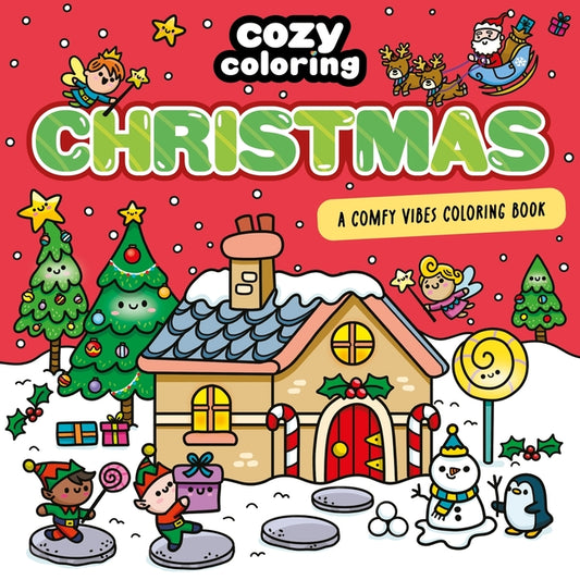Cozy Coloring: Christmas: A Comfy Vibes Coloring Book for Adults and Kids: Simple, Relaxing Pages Featuring Winter Wonderlands, Sweet Christmas Treats