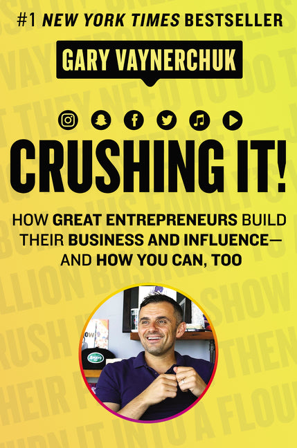 Crushing It!: How Great Entrepreneurs Build Their Business and Influence-And How You Can, Too - Ingram