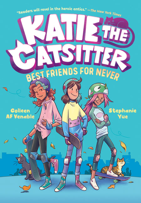 Katie the Catsitter 2: Best Friends for Never: (A Graphic Novel) - Ingram