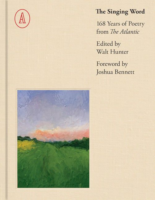 Singing Word: 168 Years of Atlantic Poetry - Ingram