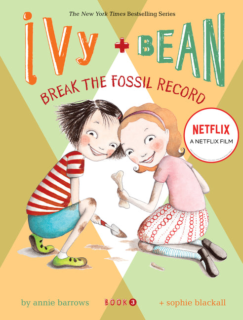 Ivy and Bean: Break the Fossil Record - Book 3 - Ingram