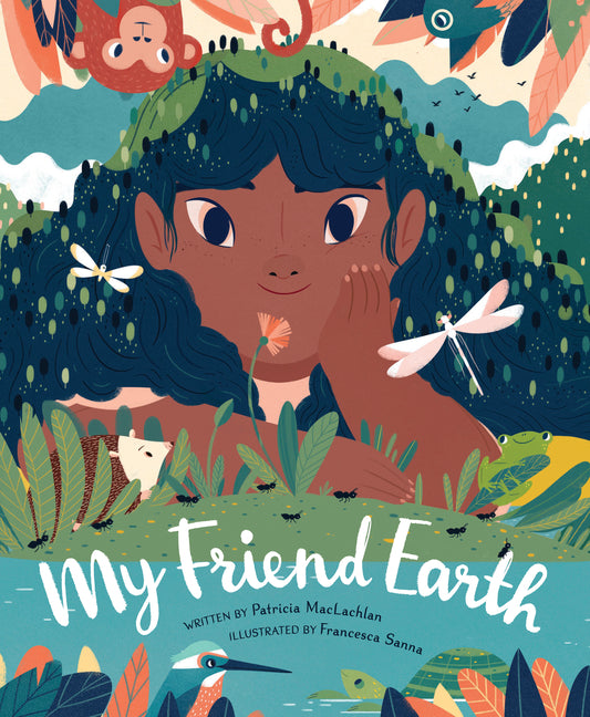 My Friend Earth: (Earth Day Books with Environmentalism Message for Kids, Saving Planet Earth, Our Planet Book) - Ingram
