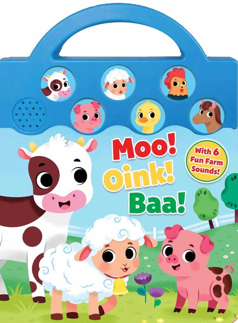 Moo, Oink, Baa!: With 6 Fun Farm Sounds! - Ingram