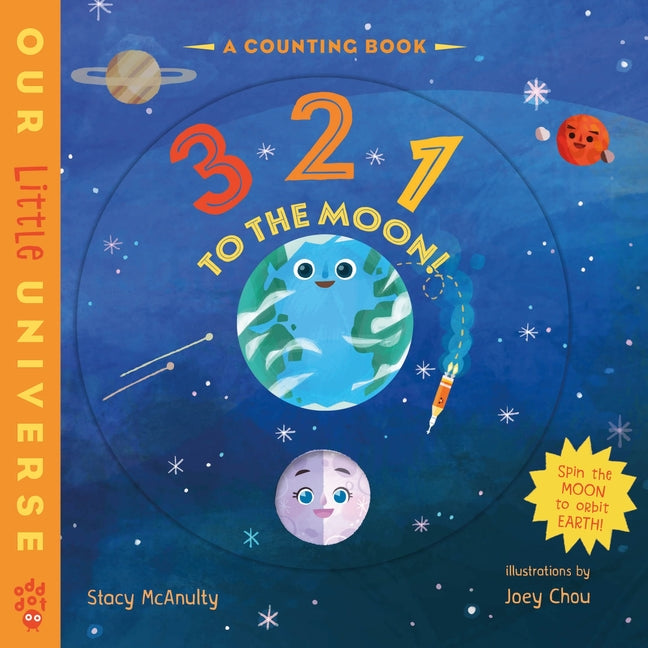 3 2 1 to the Moon!: A Counting Book with Orbiting Moon Cover - Ingram