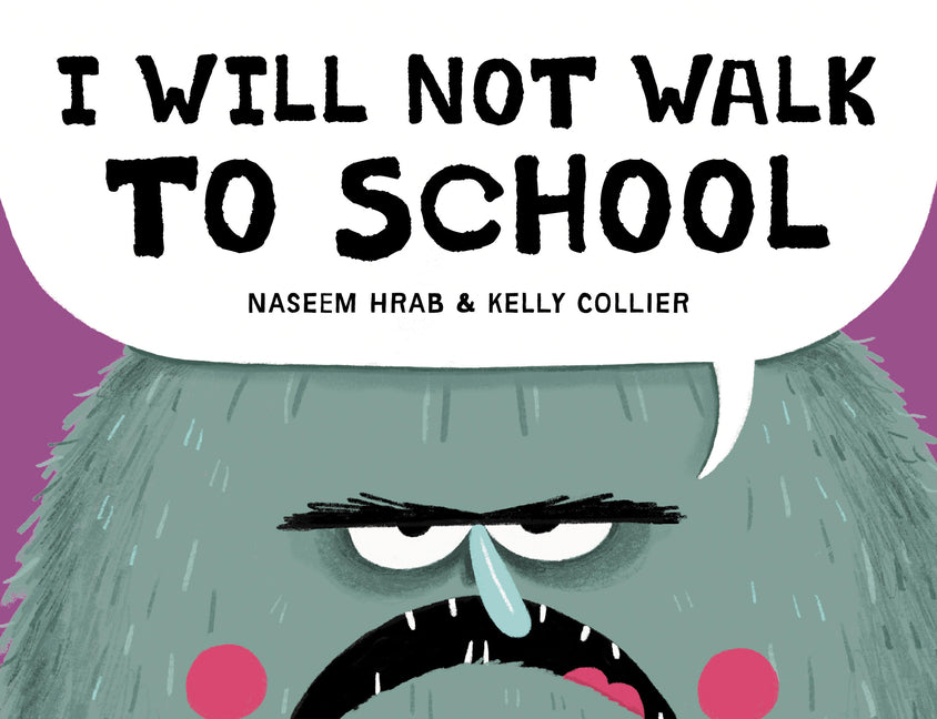 I Will Not Walk to School - Ingram
