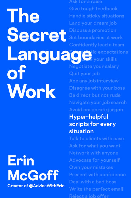 Secret Language of Work: Hyper-Helpful Scripts for Every Situation - Ingram