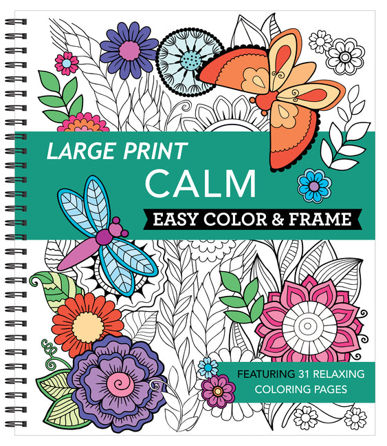 Large Print Easy Color & Frame - Calm (Stress Free Coloring Book) - Ingram