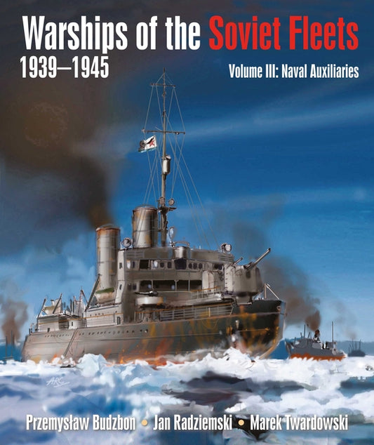 Warships of the Soviet Fleets, 1939-1945, Volume III: Naval Auxiliaries - Ingram