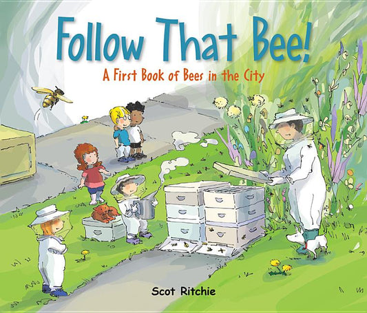 Follow That Bee!: A First Book of Bees in the City - Ingram