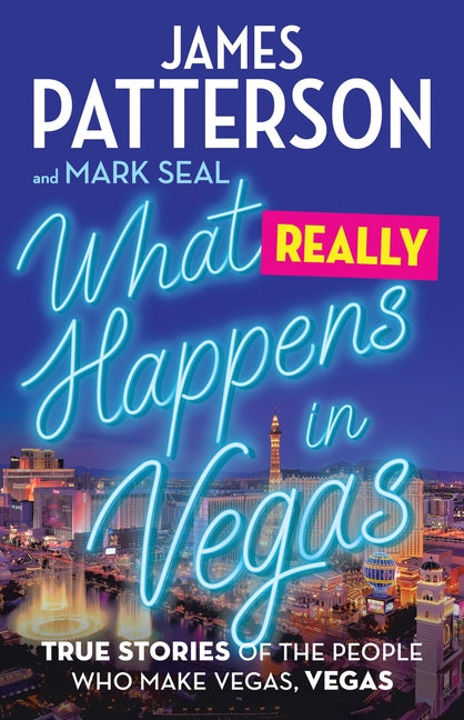 What Really Happens in Vegas: True Stories of the People Who Make Vegas, Vegas - Ingram