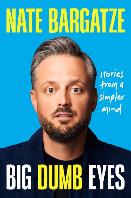 Big Dumb Eyes: Stories from a Simpler Mind - Ingram