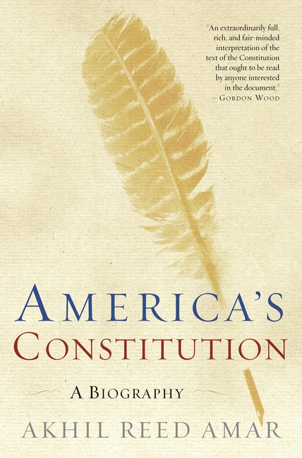 America's Constitution: A Biography - Ingram