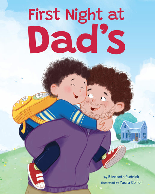 First Night at Dad's: A Reassuring Book about Divorce, Separation, and Family Changes - Ingram